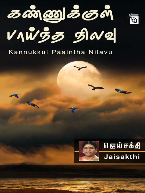 Title details for Kannukkul Paaintha Nilavu by Jaisakthi - Available